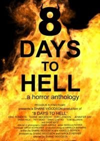 8 дней до ада смотреть онлайн на ГидОнлайн