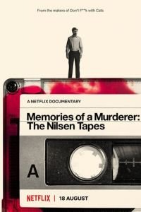 Мемуары убийцы: Записи Нильсена смотреть онлайн на ГидОнлайн